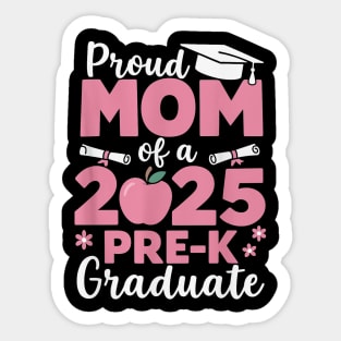 Proud Mom Of 2025 Pre-K Graduate Cute Graduation Mothers Day Sticker